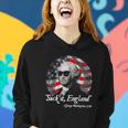 Suck It England Funny 4Th Of July George Washington Women Hoodie Gifts for Her