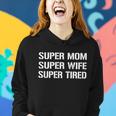 Super Mom Funny Gifts For Mothers Women Hoodie Gifts for Her
