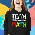 Team Math- Math Teacher Back To School Women Hoodie Gifts for Her