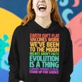 The Earth Isnt Flat Stand Up For Science Tshirt Women Hoodie Gifts for Her
