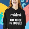 The Juice Is Loose White Bronco Funny Tshirt Women Hoodie Gifts for Her