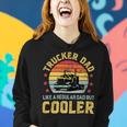 Trucker Trucker Dad Truckers Funny Truck Driver Trucking Father S Women Hoodie Gifts for Her