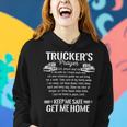 Trucker Trucker Prayer Keep Me Safe Get Me Home Truck DriverShirt Women Hoodie Gifts for Her