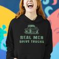 Trucker Trucker Real Drive Trucks Funny Vintage Truck Driver Women Hoodie Gifts for Her