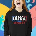 Ultra Maga And Proud Of It V3 Women Hoodie Gifts for Her