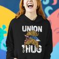 Union Thug Labor Day Skilled Union Laborer Worker Cute Gift Women Hoodie Gifts for Her