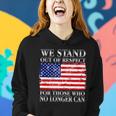 We Stand Out Of Respect Support Our Troops Women Hoodie Gifts for Her