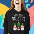 Weve Been Naughty Christmas Snowman Women Hoodie Gifts for Her