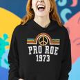 Womens Pro Roe 1973 - Rainbow Feminism Womens Rights Choice Peace Women Hoodie Gifts for Her