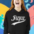 Worlds Best Papa Tshirt Women Hoodie Gifts for Her