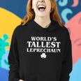 Worlds Tallest Leprechaun Clover Funny St Patricks Day Tshirt Women Hoodie Gifts for Her