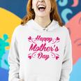 Happy Mothers Day Hearts Gift Women Hoodie Gifts for Her