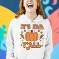 Its Fall Yall Pumpkin Spice Autumn Season Thanksgiving Women Hoodie Gifts for Her