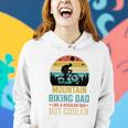 Mountain Biking Dad Like A Regular Dad But Cooler Women Hoodie Gifts for Her