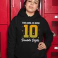 10Th Birthday Glow Party This Girl Is Now 10 Double Digits Gift Women Hoodie Unique Gifts