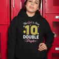 10Th Birthday Party This Girl Is Now 10 Double Digits Cute Gift Women Hoodie Unique Gifts