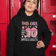 10Th Birthday This Girl Is Now 10 Years Old Double Digits Women Hoodie Unique Gifts