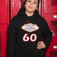 60 Years Old In Vegas - 60Th Birthday Tshirt Women Hoodie Unique Gifts