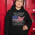 All Lives Matter Except Pro American Women Hoodie Unique Gifts