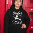 Brides Witches Halloween Bachelorette Party Witch Wedding Women Hoodie Funny Gifts
