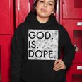 Christian Meme God Is Dope Tshirt Women Hoodie Unique Gifts