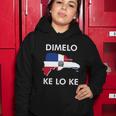 Dominican Republic Gift Dimelo Ke Lo Ke Dominicana Heritage Funny Gift Women Hoodie Unique Gifts