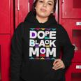 Dope Black Mom Women Hoodie Unique Gifts