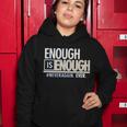 Enough Is Enough Never Again Women Hoodie Unique Gifts