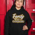 Family Is Everything Funny Gift Women Hoodie Unique Gifts