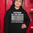 Father Of The Bride Scan For Payment Women Hoodie Unique Gifts