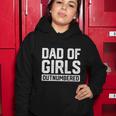 Fathers Day Outnumbered Dad Of Girls Funny Women Hoodie Unique Gifts