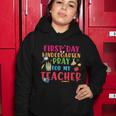 First Day Kindergarten Pray For My Teacher Back To School First Day Of School Women Hoodie Unique Gifts