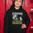 Fishing Is My Best Therapy Women Hoodie Unique Gifts