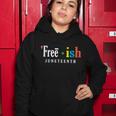 Freeish Juneteenth Since 1865 Independence Day Women Hoodie Unique Gifts