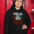 Freeish Since 1865 Juneteenth Day Flag Black Pride Flag Women Hoodie Unique Gifts