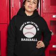 Funny Baseball Lover Funny Baseball Sports League Funny Baseball Women Hoodie Unique Gifts