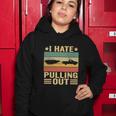 Funny Saying Vintage I Hate Pulling Out Boating Boat Captain Women Hoodie Unique Gifts