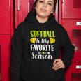 Funny Softball Sport Design Softball Is My Favorite Season Gift Women Hoodie Unique Gifts