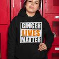 Ginger Lives Matter Funny Irish St Patricks Day Tshirt Women Hoodie Unique Gifts