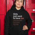 Girls Just Want To Have Fundamental Human Rights Feminist V3 Women Hoodie Unique Gifts