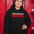 Here Comes The Boom Tshirt Women Hoodie Unique Gifts
