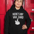 Heres My Vax Card Tshirt Women Hoodie Unique Gifts