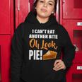 I Cant Eat Another Bite Oh Look Pie Tshirt Women Hoodie Unique Gifts