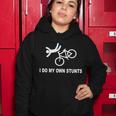I Do My Own Stunts V3 Women Hoodie Unique Gifts
