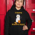I Have Happy Feet Women Hoodie Unique Gifts