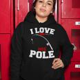 I Love His Pole Funny Fishing Matching Women Hoodie Unique Gifts