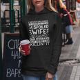I Never Dreamed Id Grow Up To Be A Spoiled Wife Of A Grumpy Cute Gift Women Hoodie Personalized Gifts