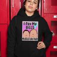 I Pay My Bills My Bills Are Paid Funny Meme Tshirt Women Hoodie Unique Gifts