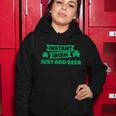 Instant Irish Drinking Beer With Clover St Patricks Day Women Hoodie Unique Gifts