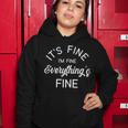 Its Fine Im Fine Everything Is Fine Funny Meme Tshirt Women Hoodie Unique Gifts